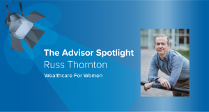 The Advisor Spotlight – Russ Thornton