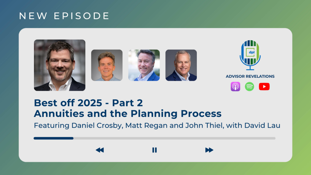 DPL Podcast – Best of 2025 Part 2 Annuities and the Planning Process